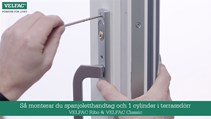 saa monterar du spanjoletthandtag och 1 cylinder i terrassdoerr velfac ribo och velfac classic